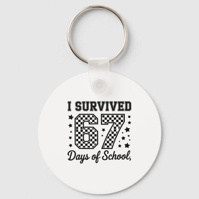 I Survived 67 Days Of School Teachers Students  Nyckelring (Framsida)