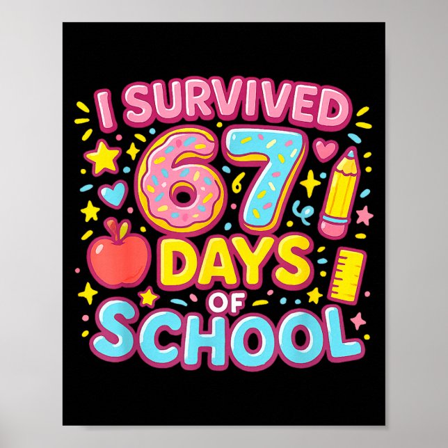 I Survived 67 Days Of School Teachers Students  Poster (Framsidan)