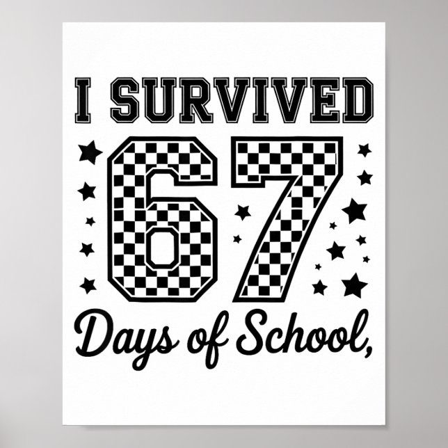 I Survived 67 Days Of School Teachers Students  Poster (Framsidan)