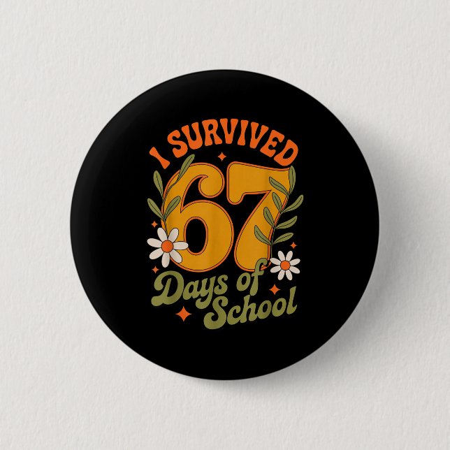 I Survived 67 Days Of School Teachers Students Ret Knapp (Framsida)