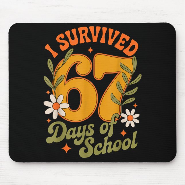 I Survived 67 Days Of School Teachers Students Ret Musmatta (Framsidan)