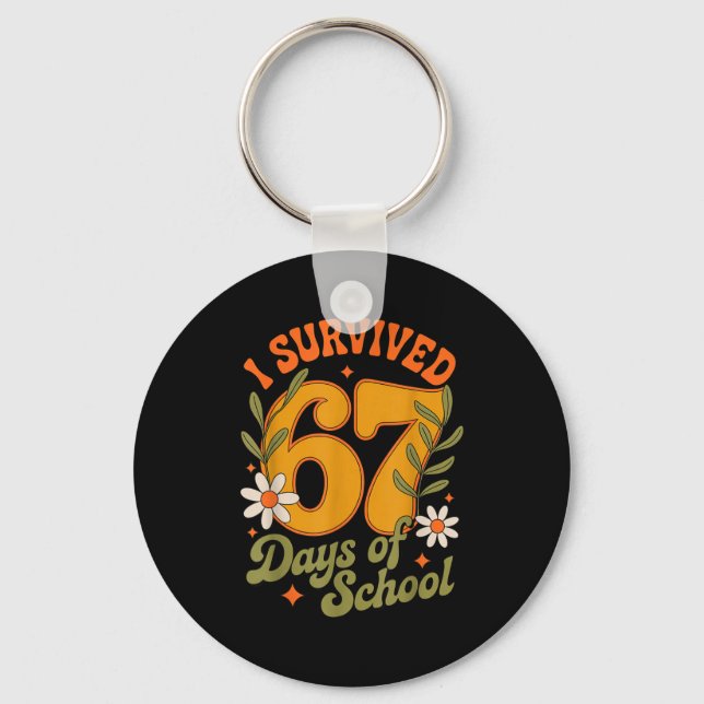 I Survived 67 Days Of School Teachers Students Ret Nyckelring (Framsida)