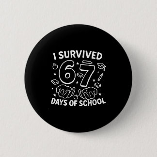 I Survived 67 Days Of School Teachers Students Six Knapp