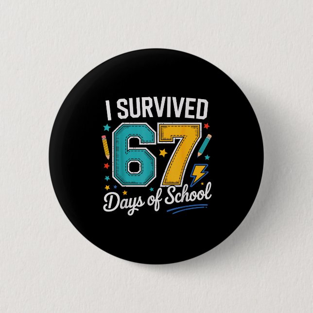 I Survived 67 Days Of School Teachers Students Six Knapp (Framsida)