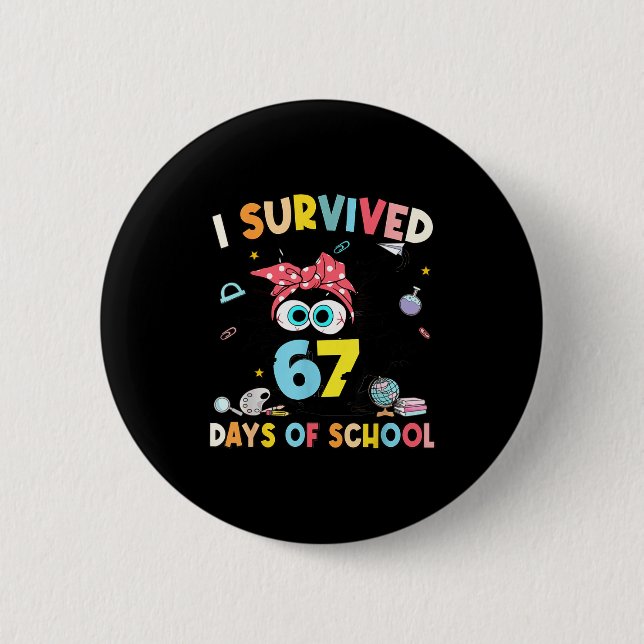 I Survived 67 Days Of School Teachers Students Six Knapp (Framsida)