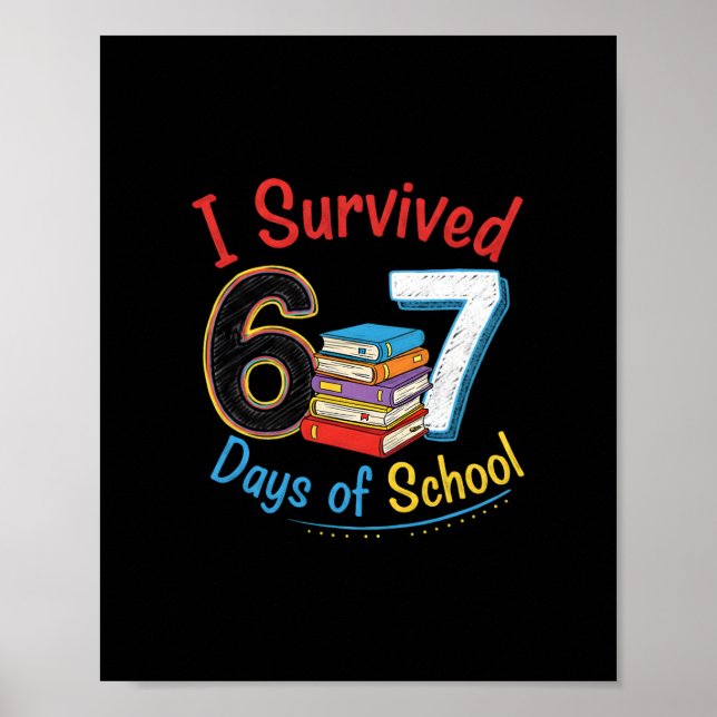 I Survived 67 Days Of School Teachers Students Six Poster (Framsidan)