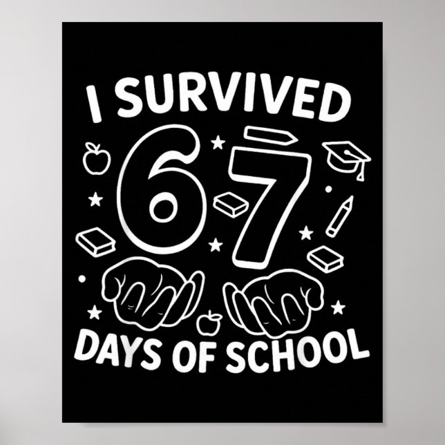 I Survived 67 Days Of School Teachers Students Six Poster (Framsidan)