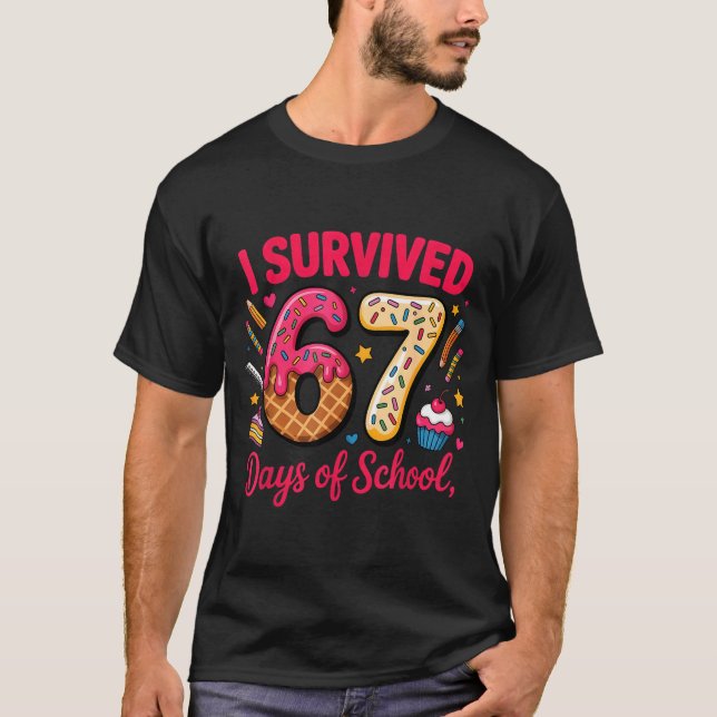 I Survived 67 Days Of School Teachers Students Tee (Framsida)