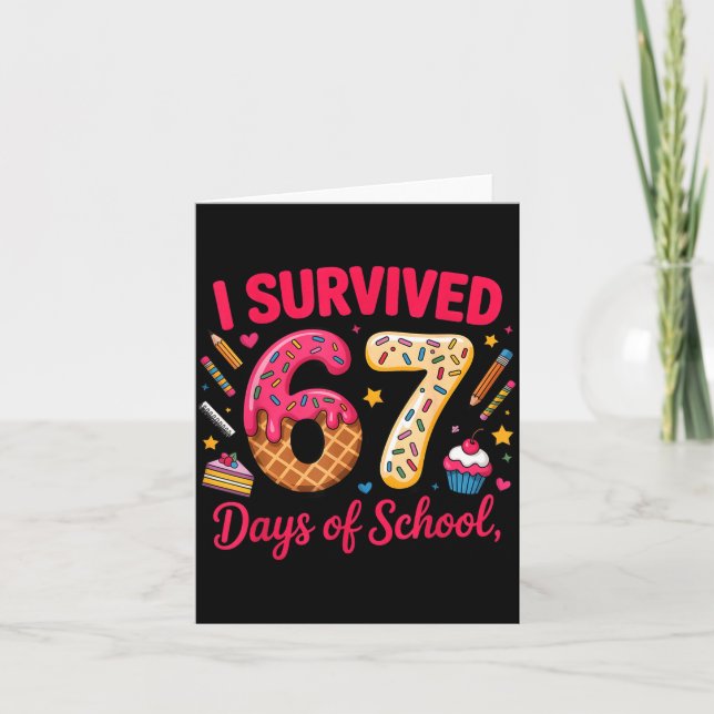 I Survived 67 Days Of School Teachers Students Tee Kort (Framsida)