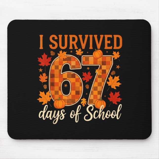 I Survived 67 Days Of School Thanksgiving Funny 6  Musmatta (Framsidan)
