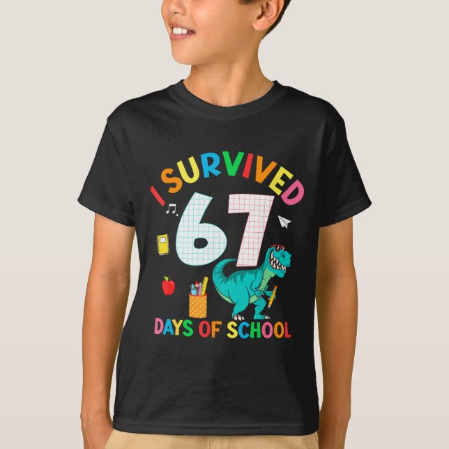I Survived 67 Days Of School Trex Funny 67 Teacher T Shirt (Framsida)
