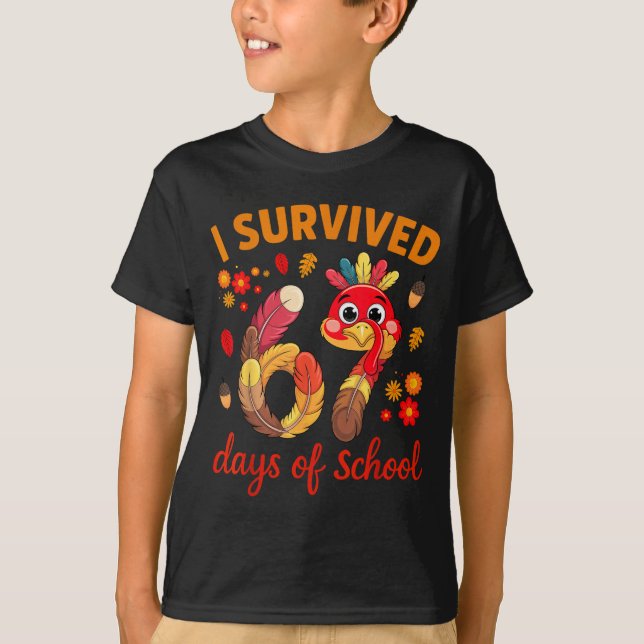 I Survived 67 Days Of School Turkey Thanksgiving T T Shirt (Framsida)