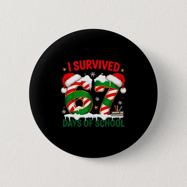 I Survived 67 Days School Christmas Meme 100th Day Knapp (Framsida)
