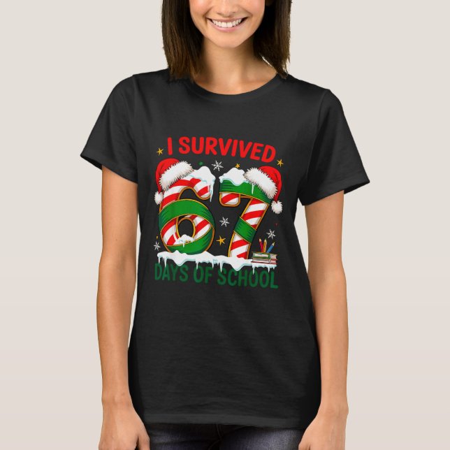 I Survived 67 Days School Christmas Meme 100th Day T Shirt (Framsida)