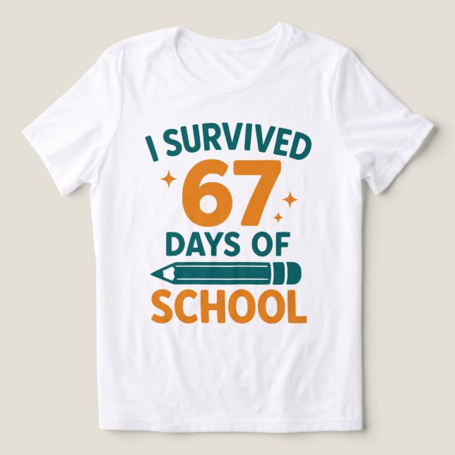 I Survived 67 Days School Funny Meme T Shirt (Design Framsida)