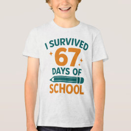 I Survived 67 Days School Funny Meme T Shirt