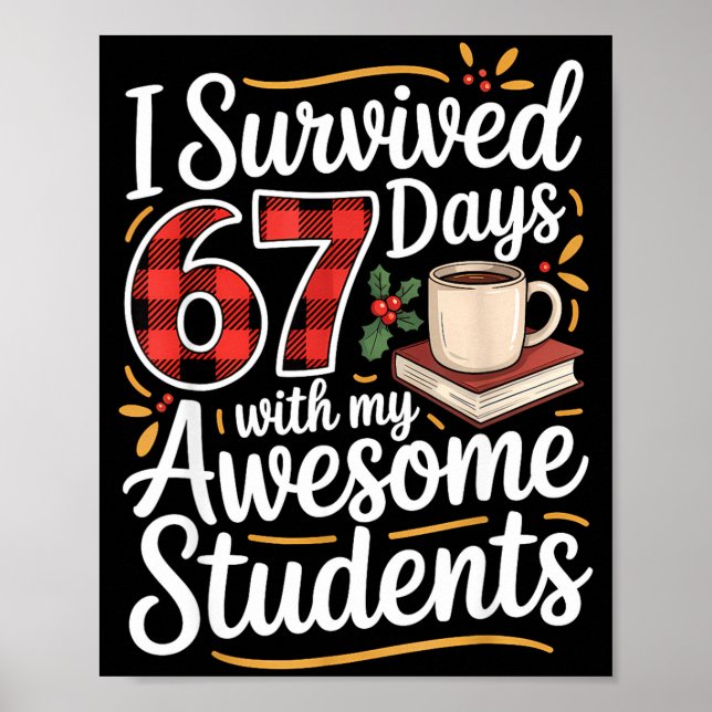 I Survived 67 Days With My Awesome Student Teacher Poster (Framsidan)