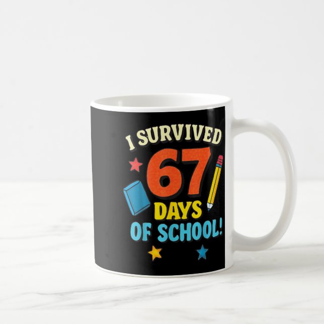 I Survived 67 Six Seven Days Of School Teachers Bo Kaffemugg (Höger)