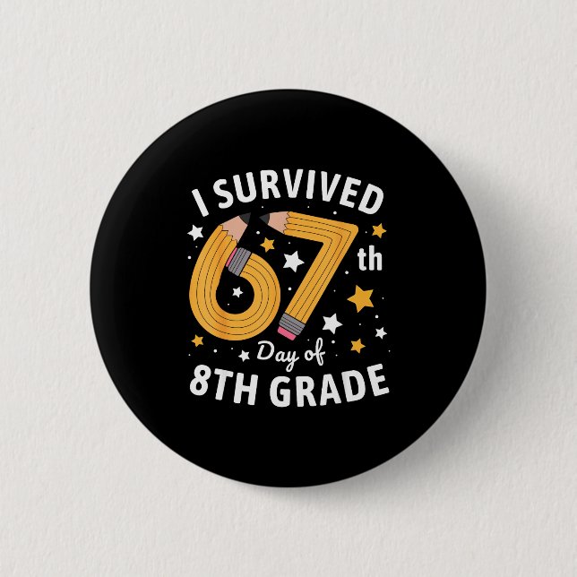 I Survived 67th Day Of 8th Grade 67 Days Of School Knapp (Framsida)