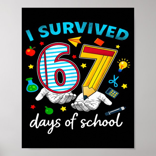 I Survived 67th Day Of School Six Seven Kids  Poster (Framsidan)