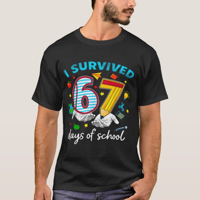 I Survived 67th Day Of School Six Seven Kids  T Shirt (Framsida)