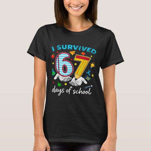 I Survived 67th Day Of School Six Seven Kids  T Shirt (Framsida)