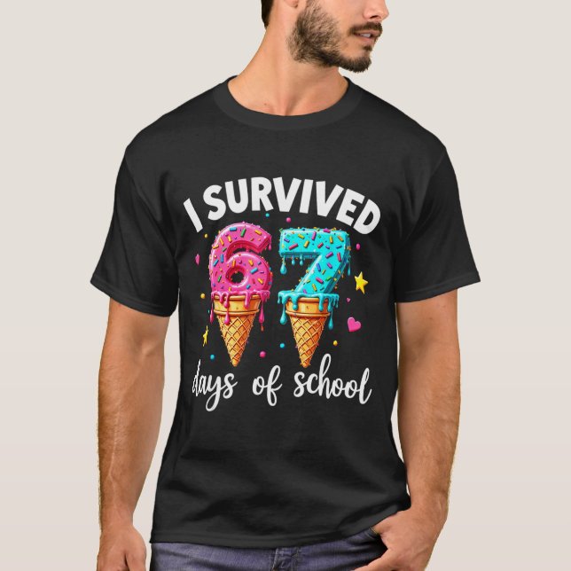 I Survived 67th Days School Drip Ice Cream Funny 6 T Shirt (Framsida)