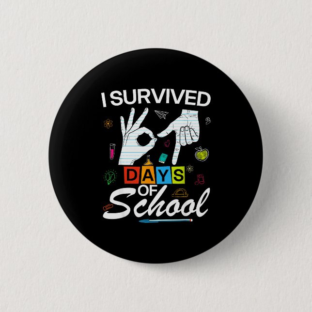 I Survived 6 7 Days Of School With Hands Funny Mem Knapp (Framsida)