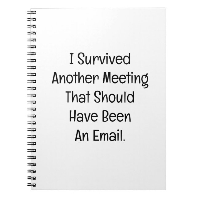 I Survived Another Meeting Anteckningsbok (Framsidan)