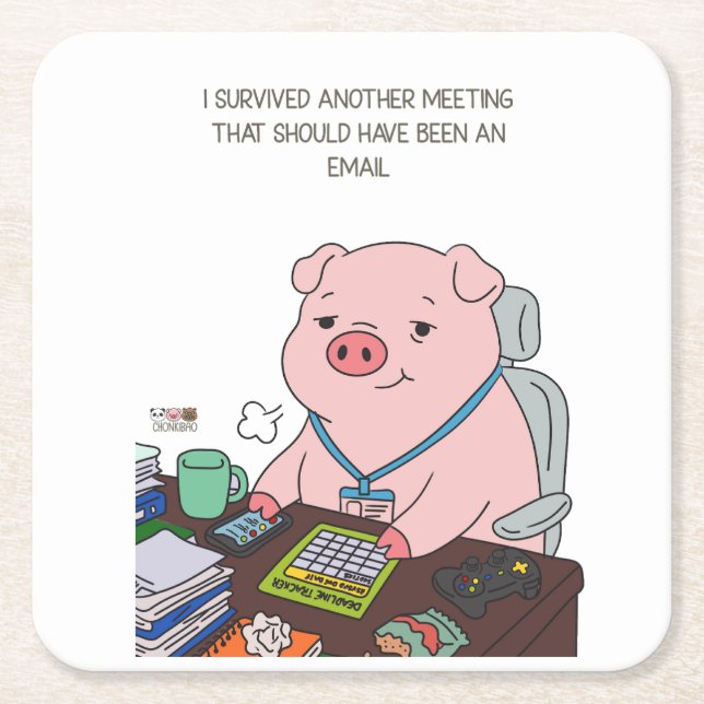 I Survived Another Meeting Underlägg Papper Kvadrat (Framsidan)