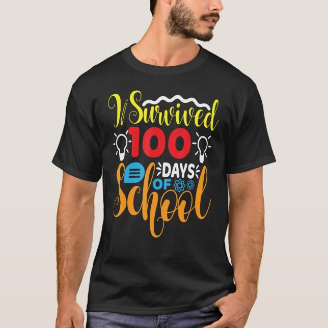 I Survived First Days Of School Funny Student Teac T Shirt (Framsida)