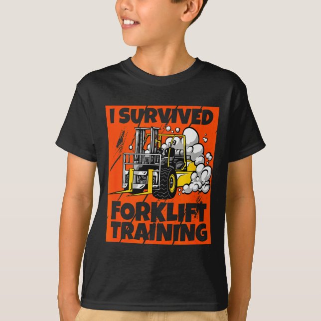 I Survived Forklift Training, New Forklift Operato T Shirt (Framsida)