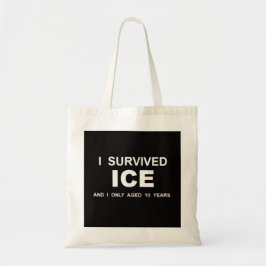 I Survived ICE  Tygkasse