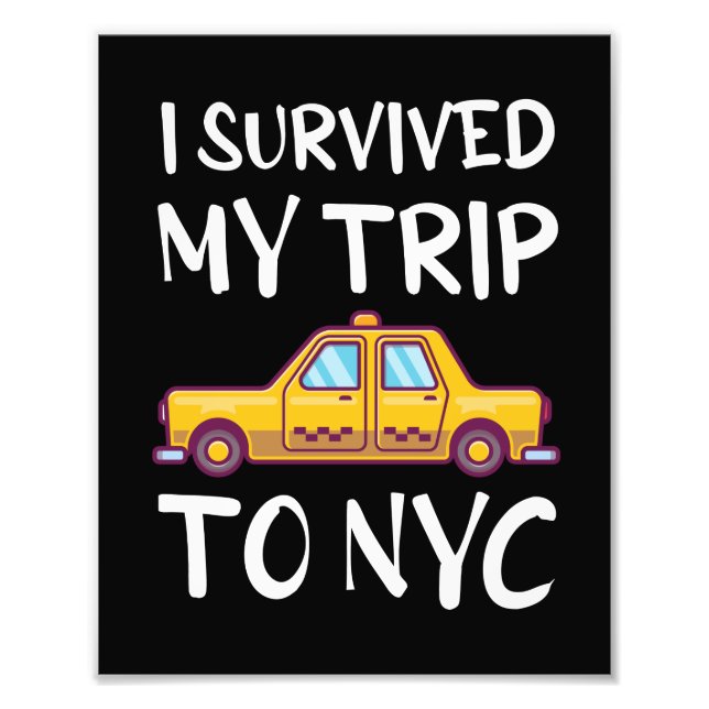 I Survived My Trip To NYC Fototryck (Framsidan)