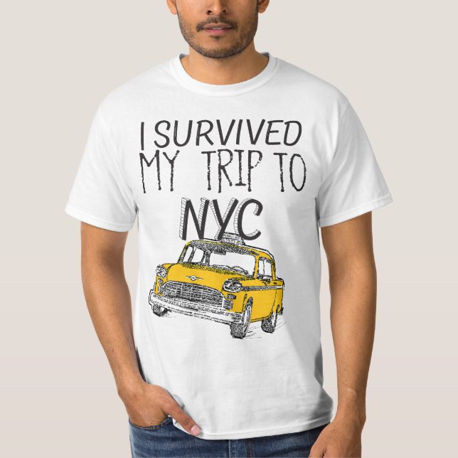 I Survived My Trip To NYC  T Shirt (Framsida)