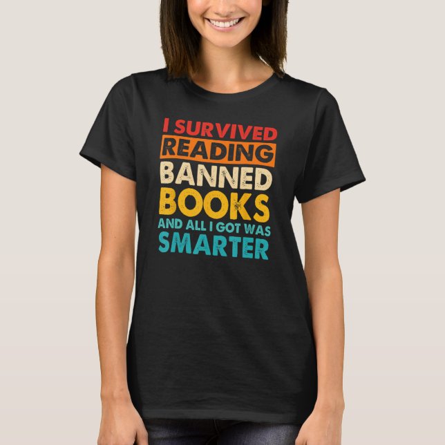 I Survived Reading Banned Books And All I Got Was  T Shirt (Framsida)