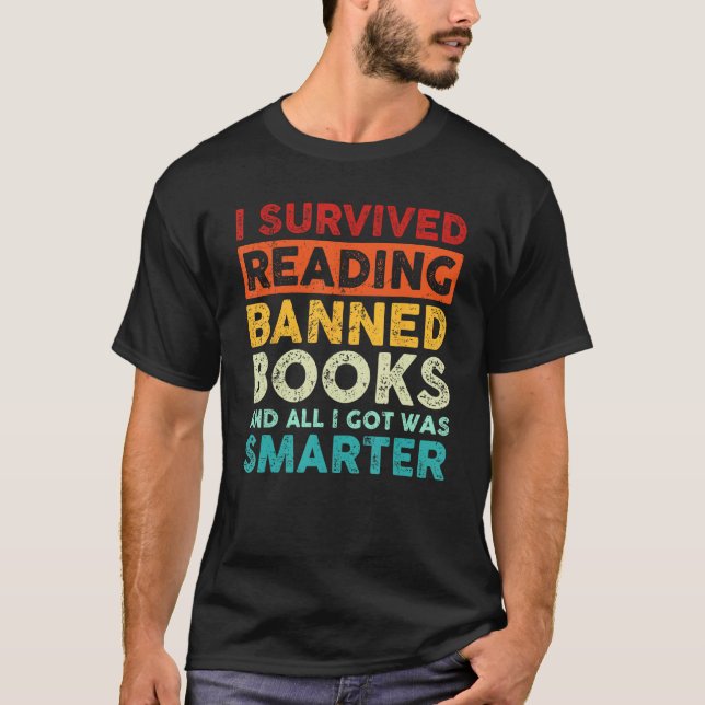 I Survived Reading Banned Books And All I Got Was  T Shirt (Framsida)