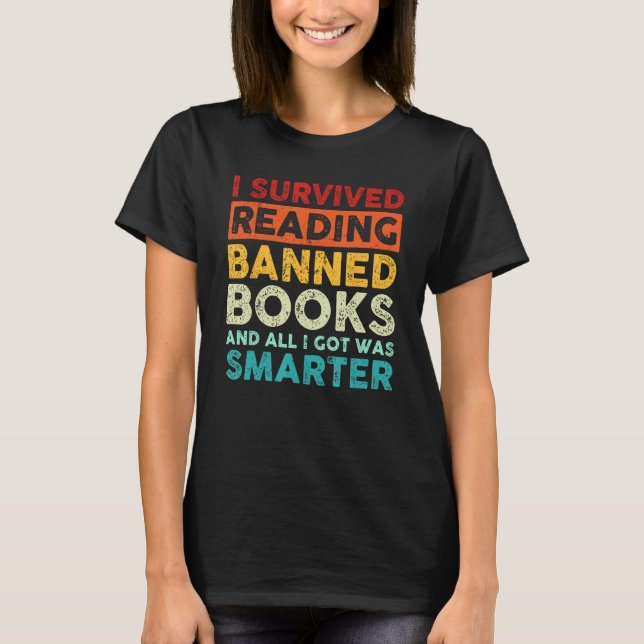 I Survived Reading Banned Books And All I Got Was  T Shirt (Framsida)