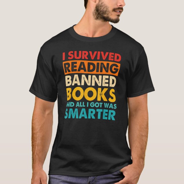 I Survived Reading Banned Books And All I Got Was  T Shirt (Framsida)