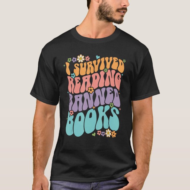 I Survived Reading Banned Books And All I Got Was  T Shirt (Framsida)