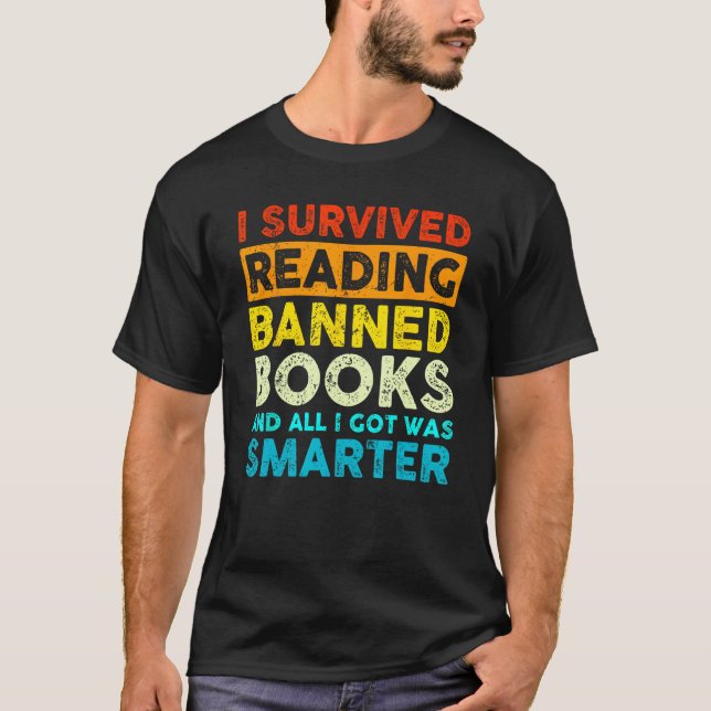 I Survived Reading Banned Books And All I Got Was  T Shirt (Framsida)