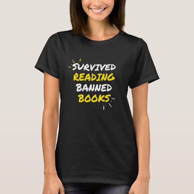 I Survived Reading Banned Books Reader Bookworm Bo T Shirt (Framsida)
