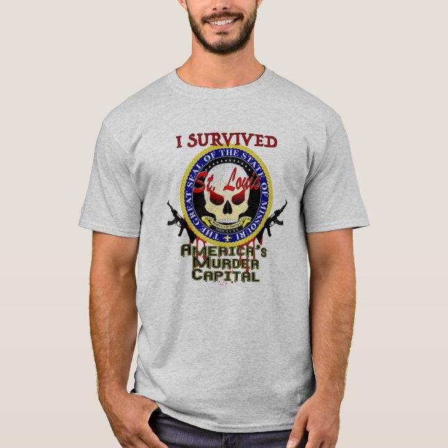 I Survived St. Louis - Murder Capital T-Shirt (Framsida)