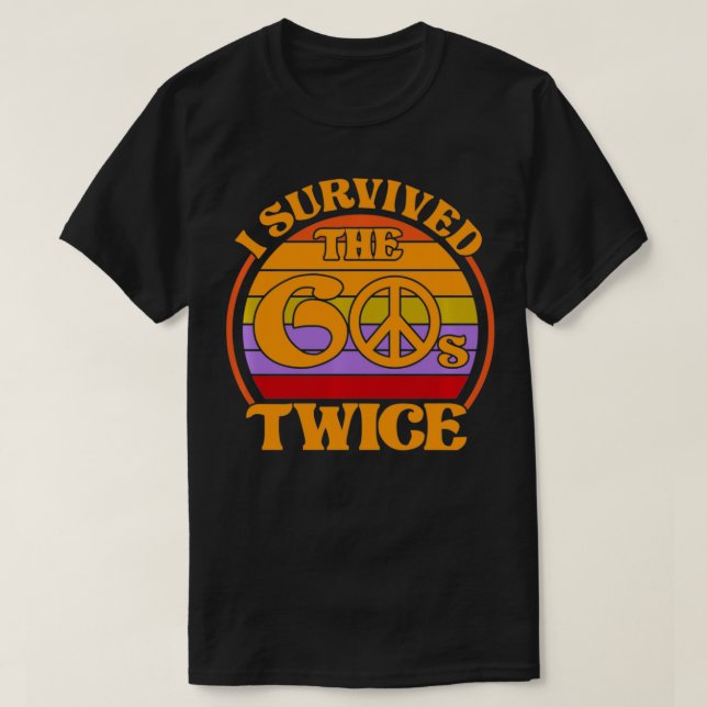 I Survived The 60's Twice Funny Sities Classic Bir T Shirt (Design framsida)