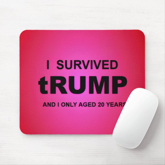 I Survived tRUMP Musmatta (Med mus)