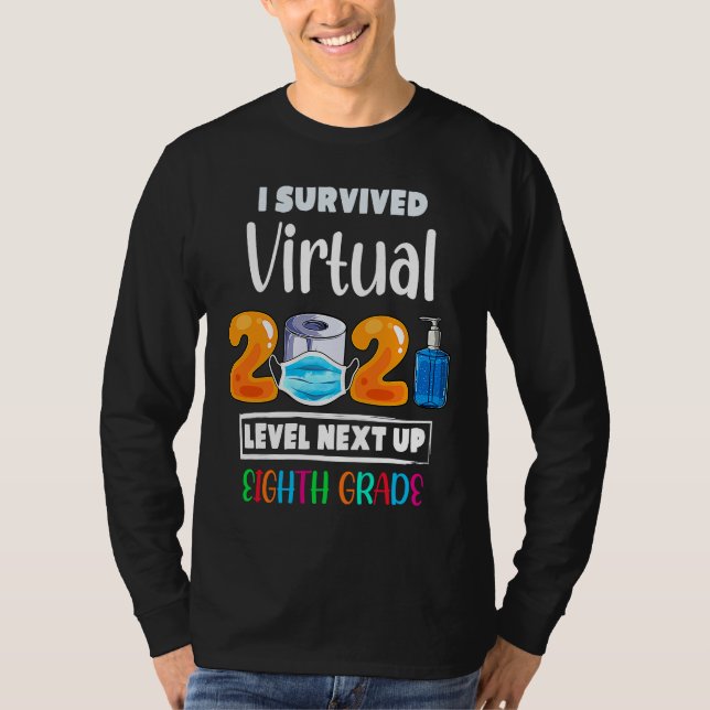 I Survived Virtual 7th Grade 2020 2021 Level Up to T Shirt (Framsida)