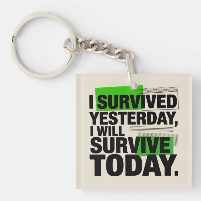 I Survived Yesterday, I Will Survive Today (Framsidan)