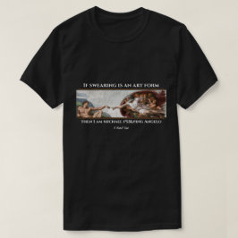 I Swear - A Mister P Shirt T Shirt