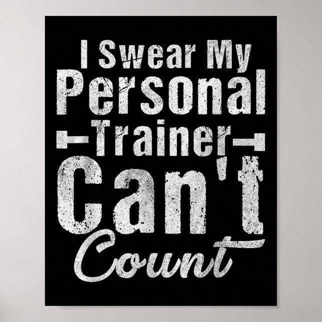 I Swear My Trainer Can't Count Funny Weightlifting Poster (Framsidan)