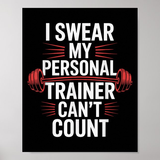I Swear My Trainer Can't Count Gym  Poster (Framsidan)
